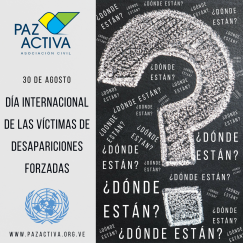 30 Agosto – Dia Desapariciones Forzadas ONU